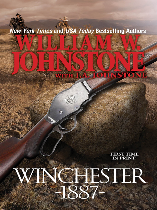 Title details for Winchester 1887 by William W. Johnstone - Available